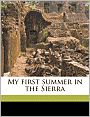 My First Summer in the Sierra