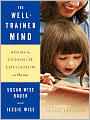 The Well-Trained Mind: A Guide to Classical Education at Home