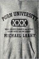 Porn University: What College Students are Really Saying About Sex on Campus