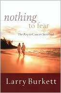 Nothing to Fear: The Key to Cancer Survival