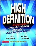 High Definition: Unforgettable Vocabulary-Building Strategies Across Genres and Subjects