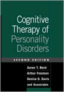 Cognitive Therapy of Personality Disorders