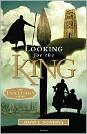Looking for the King: An Inklings Novel