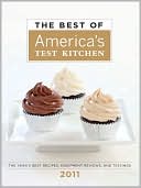 download The Best of America's Test Kitchen 2011 : The Year's Best Recipes, Equipment Reviews, and Tastings book