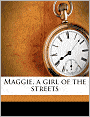 Maggie: A Girl of the Streets