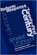 Reform Responsa for the 21st Century - Volume 1