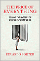 The Price of Everything: Solving the Mystery of Why We Pay What We Do