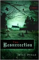 The Resurrection: A Novel