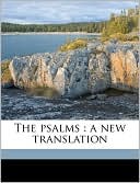 The psalms: a new translation