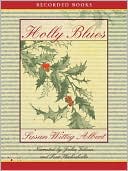 Holly Blues (China Bayles Series #18)