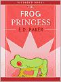 The Frog Princess (The Tales of the Frog Princess Series #1)