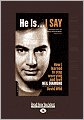 He Is ... I Say