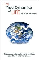 The True Dynamics of Life