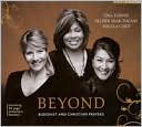 Beyond: Buddhist and Christian Prayers