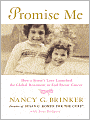 Promise Me: How a Sister's Love Launched the Global Movement to End Breast Cancer