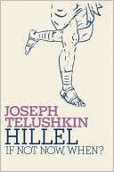 Hillel: If Not Now, When?