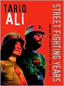 Street-Fighting Years: An Autobiography of the Sixties