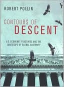 Contours of Descent: U.S. Economic Fractures and the Landscape of Global Austerity