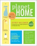 Planet Home: Conscious Choices for Cleaning and Greening the World You Care About Most