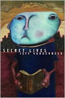 Strange Tales of Secret Lives