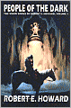 People of the Dark (Weird Works of Robert E. Howard, Volume 3)
