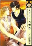 Yellow, Volume 3 (Yaoi)