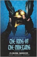 Ring of the Nibelung, Volume 2: Siegfried and Gotterdammerung / The Twilight of the Gods