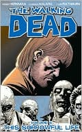 The Walking Dead, Volume 6: This Sorrowful Life