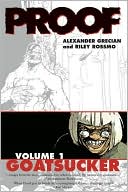 Proof, Volume 1: Goatsucker