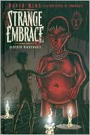 Strange Embrace, Volume 1