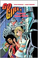 Go Girl! Robots Gone Wild
