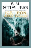 Ice, Iron and Gold