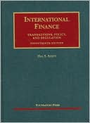 International Finance, Transactions, Policy, and Regulation, 17th Edition