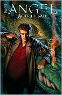 Angel: After the Fall, Volume 1