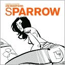 Sparrow, Volume 10: Jim Mahfood