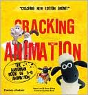 Cracking Animation: The Aardman Book of 3-D Animation