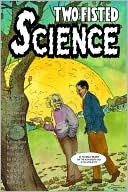Two Fisted Science: Stories about Scientists