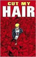 Cut My Hair Illustrated Novel