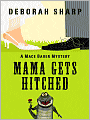 Mama Gets Hitched (Mace Bauer Mystery Series #3)