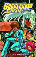 Bubblegum Crisis: Grand Mal