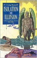 Isolation and Illusion: Collected Short Stories of P. Craig Russell