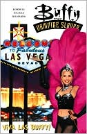 Buffy the Vampire Slayer: Viva Las Buffy