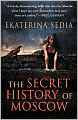 The Secret History of Moscow