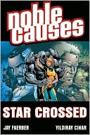 Noble Causes, Volume 8: Star Crossed