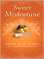 Sweet Misfortune