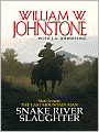 Snake River Slaughter (Matt Jensen: The Last Mountain Man Series #5)