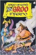 Sergio Aragones The Groo Inferno