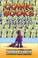 Comic Books and Other Necessities of Life