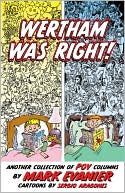 Wertham Was Right!: Another Collection of POV Columns