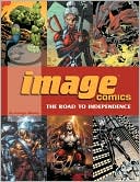 Image Comics: The Road to Independence